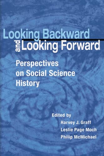 Imagen de archivo de Looking Backward and Looking Forward : Perspectives on Social Science History a la venta por Better World Books