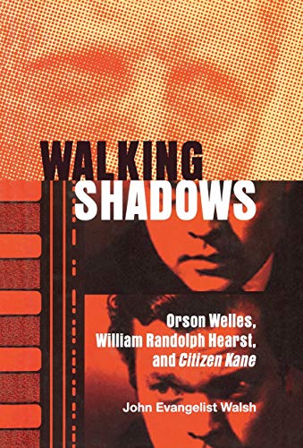 Beispielbild fr Walking Shadows: Orson Welles, William Randolph Hearst, and Citizen Kane (A Ray and Pat Browne Book) zum Verkauf von HPB Inc.
