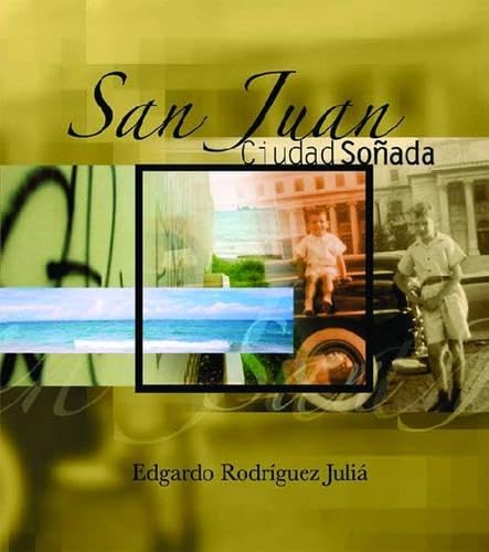 Stock image for San Juan Ciudad Sonada (Spanish Edition) for sale by Michener & Rutledge Booksellers, Inc.