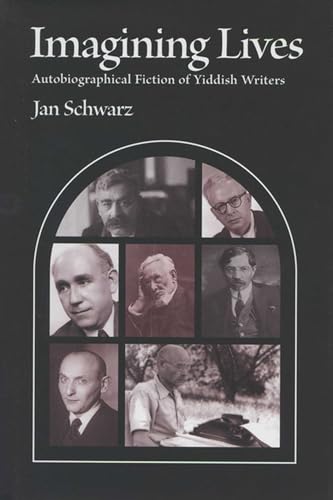 9780299209605: Imagining Lives: Autobiographical Fiction of Yiddish Writers