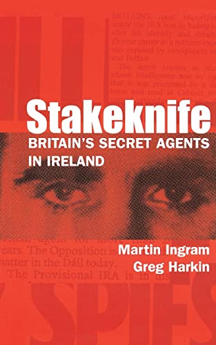 Beispielbild fr Stakeknife: Britain's Secret Agents in Ireland (History of Ireland & the Irish Diaspora) zum Verkauf von BooksRun