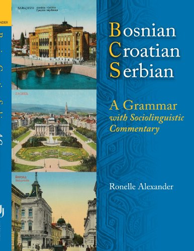 Stock image for Bosnian, Croatian, Serbian, a Grammar: With Sociolinguistic Commentary for sale by ThriftBooks-Dallas