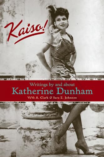 9780299212704: Kaiso!: Writings by and about Katherine Dunham (Studies in Dance History)