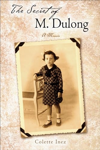 The Secret of M. Dulong: A Memoir (Wisconsin Studies in Autobiography) (9780299214203) by Inez, Colette