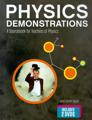 Beispielbild fr Physics Demonstrations : A Sourcebook for Teachers of Physics zum Verkauf von Better World Books