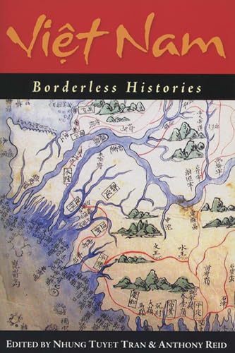 Stock image for Viet Nam: Borderless Histories (New Perspectives in SE Asian Studies) for sale by HPB-Red