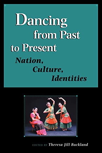 Beispielbild fr Dancing from Past to Present : Nation, Culture, Identities zum Verkauf von Better World Books