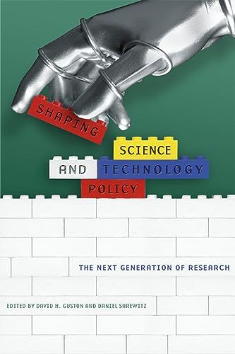 Stock image for Shaping Science and Technology Policy : The Next Generation of Research for sale by Better World Books
