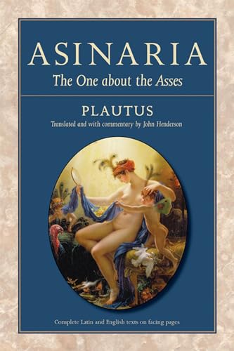 Asinaria: The One about the Asses (Wisconsin Studies in Classics) (9780299219901) by Plautus