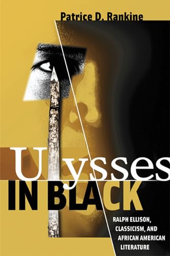 9780299220044: Ulysses in Black: Ralph Ellison, Classicism, and African American Literature