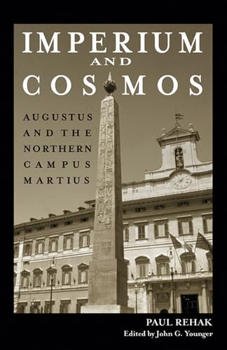 9780299220105: Imperium and Cosmos: Augustus and the Northern Campus Martius (Wisconsin Studies in Classics)