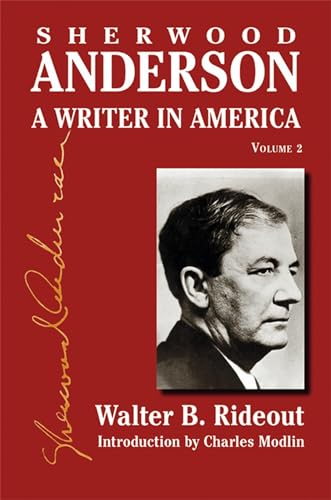 Sherwood Anderson - A Writer in America, Volume 2