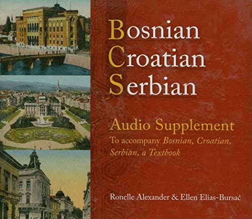 Stock image for Bosnian, Croatian, Serbian Audio Supplement: To Accompany Bosnian, Croatian, Serbian, a Textbook for sale by Wonder Book