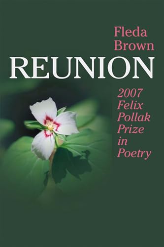 Reunion (Volume 13) (Wisconsin Poetry Series) (9780299221843) by Brown, Fleda