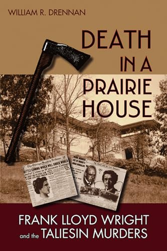 9780299222109: Death in a Prairie House: Frank Lloyd Wright and the Taliesin Murders