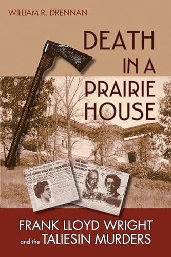 9780299222147: Death in a Prairie House: Frank Lloyd Wright and the Taliesin Murders