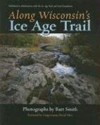 Stock image for Along Wisconsin?s Ice Age Trail for sale by Weird Books
