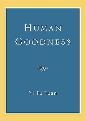 Beispielbild fr Human Goodness zum Verkauf von Better World Books