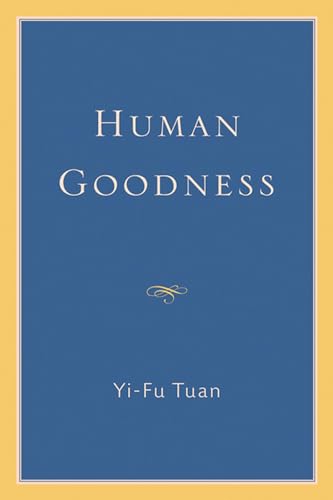 Imagen de archivo de Human Goodness a la venta por Better World Books