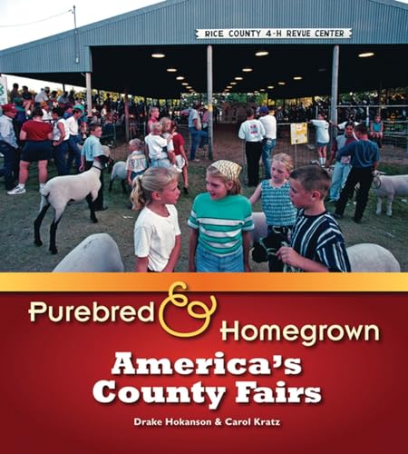 Imagen de archivo de Purebred and Homegrown: America?s County Fairs a la venta por HPB-Diamond