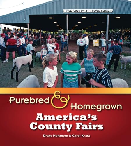 Stock image for Purebred and Homegrown: America?s County Fairs for sale by HPB-Diamond