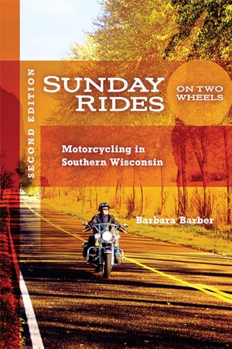 9780299230241: Sunday Rides on Two Wheels: Motorcycling in Southern Wisconsin [Idioma Ingls]