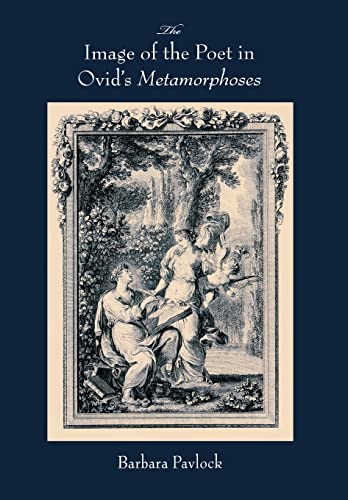 9780299231408: The Image of the Poet in Ovid's Metamorphoses
