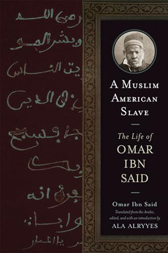 9780299249540: A Muslim American Slave: The Life of Omar Ibn Said (Wisconsin Studies in Autobiography)