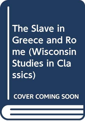 9780299283735: The Slave in Greece and Rome