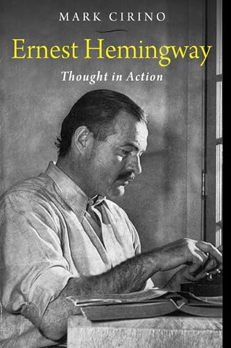 Stock image for Ernest Hemingway: Thought in Action (Studies in American Thought and Culture) for sale by The Book Files
