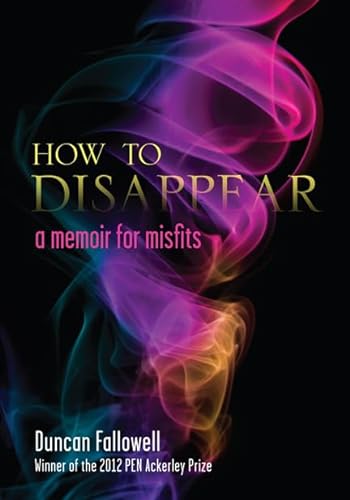Stock image for How to Disappear: A Memoir for Misfits for sale by HPB-Ruby