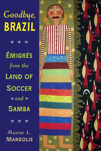 Goodbye, Brazil - Émigrés from the Land of Soccer and Samba