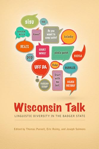 Stock image for Wisconsin Talk: Linguistic Diversity in the Badger State (Languages and Folklore of Upper Midwest) for sale by GF Books, Inc.