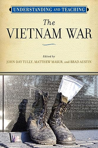 Stock image for Understanding and Teaching the Vietnam War for sale by Better World Books