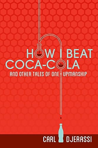 Beispielbild fr How I Beat Coca-Cola and Other Tales of One-Upmanship zum Verkauf von SecondSale