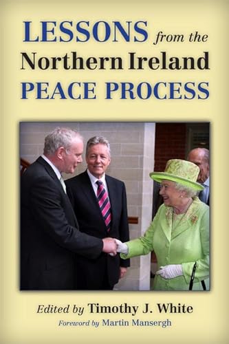 Stock image for Lessons from the Northern Ireland Peace Process (History of Ireland and the Irish Diaspora) for sale by The Compleat Scholar