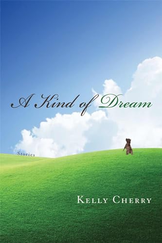 Beispielbild fr A Kind of Dream : Stories zum Verkauf von Better World Books