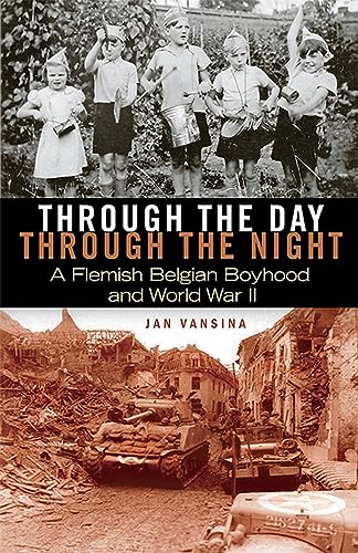 Stock image for Through the Day, through the Night: A Flemish Belgian Boyhood and World War II for sale by Midtown Scholar Bookstore