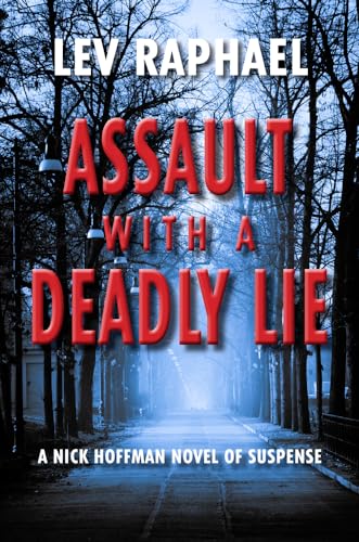 Beispielbild fr Assault with a Deadly Lie : A Nick Hoffman Novel of Suspense zum Verkauf von Better World Books: West