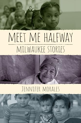 Meet Me Halfway - Milwaukee Stories