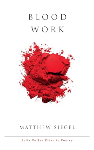 9780299304041: Blood Work (Felix Pollak Prize in Poetry)