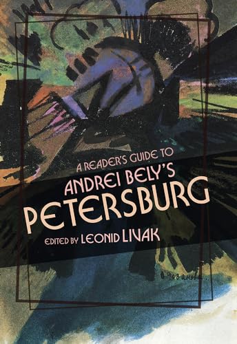 Beispielbild fr A Reader's Guide to Andrei Bely's "Petersburg" zum Verkauf von Book Deals