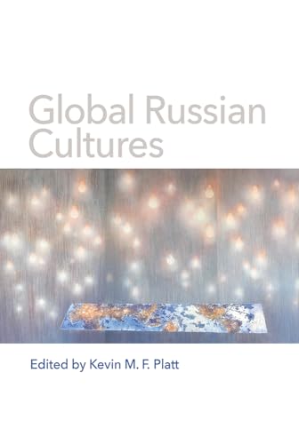 9780299319748: Global Russian Cultures