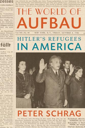 Beispielbild fr The World of Aufbau : Hitler's Refugees in America zum Verkauf von Better World Books