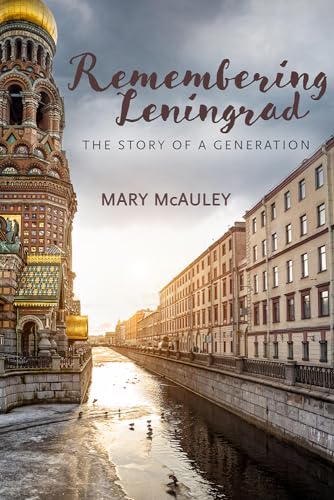 Stock image for Remembering Leningrad: The Story of a Generation for sale by HPB-Red