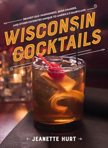 Stock image for Wisconsin Cocktails for sale by Midtown Scholar Bookstore