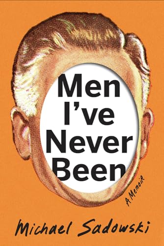 Stock image for Men I've Never Been for sale by ThriftBooks-Atlanta