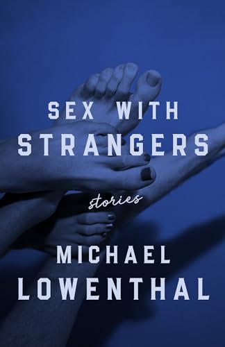 Beispielbild fr Sex with Strangers zum Verkauf von Better World Books