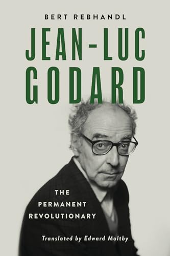 Beispielbild fr Jean-Luc Godard: The Permanent Revolutionary (Wisconsin Film Studies) zum Verkauf von Sharehousegoods