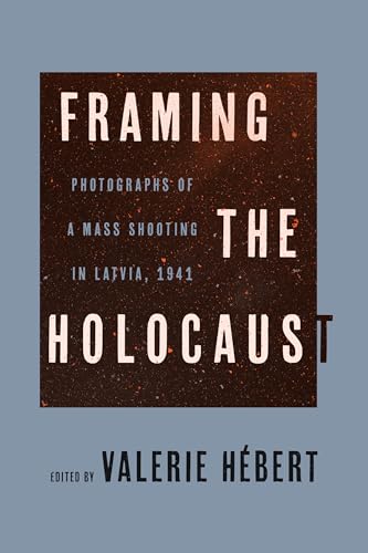 9780299344108: Framing the Holocaust